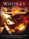 Whiskey and Philosophy (eBook): A Small Batch of Spirited Ideas